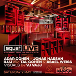 Squat Live @ The Block, Tel Aviv